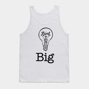 Think Big Tank Top